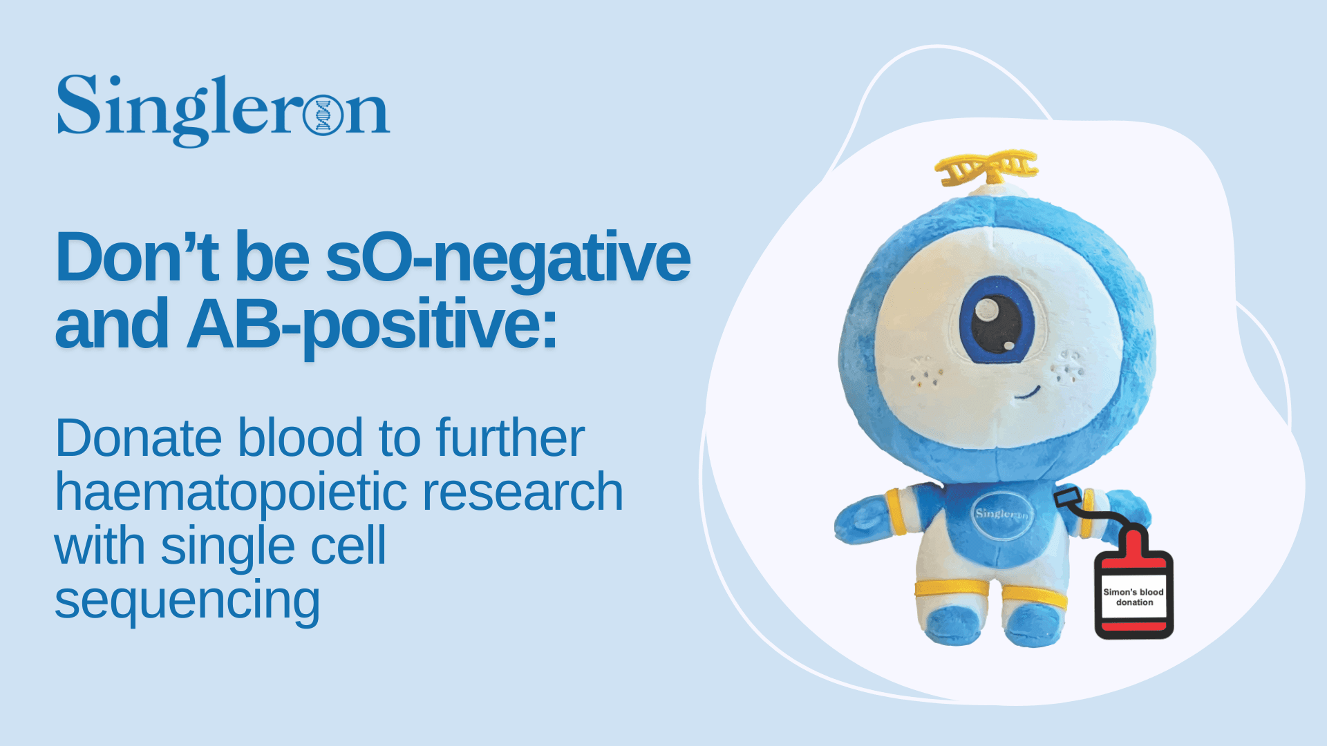 Don’t be sOnegative and ABpositive Donate blood to further