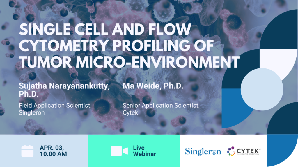 Webinar: Single cell and flow cytometry profiling of tumor microenvironment